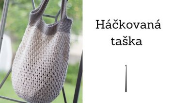 Návod na háčkovanú jednoduchú tašku Návod na háčkovanú jednoduchú tašku
