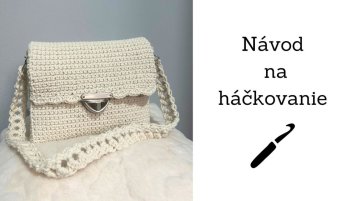 Elegantná háčkovaná kabelka – návod krok za krokom