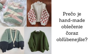 Prečo je hand-made oblečenie čoraz obľúbenejšie?