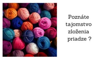 Ako si vybrať správnu vlnu či priadzu ? Ako si vybrať správnu vlnu či priadzu ?