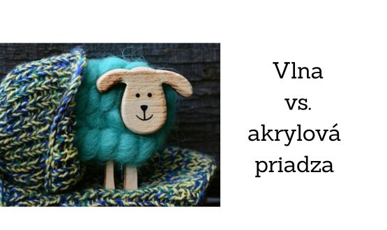 Vlna v porovnaní s akrylovou priadzou